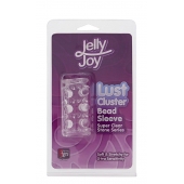 Прозрачная насадка на пенис с шипами и бугорками JELLY JOY LUST CLUSTER CLEAR - Dream Toys - в Обнинске купить с доставкой