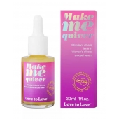 Возбуждающие капли для клитора Make Me Quiver - 30 мл. - Love to Love - купить с доставкой в Обнинске