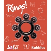 Чёрное эрекционное кольцо Rings Bubbles - Lola Games - в Обнинске купить с доставкой