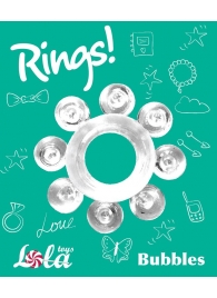 Прозрачное эрекционное кольцо Rings Bubbles - Lola Games - в Обнинске купить с доставкой