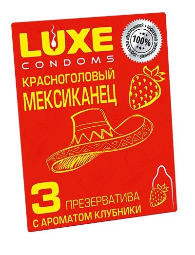 Презервативы с клубничным ароматом  Красноголовый мексиканец  - 3 шт. - Luxe - купить с доставкой в Обнинске